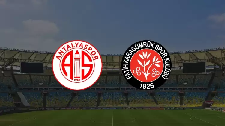 CANLI| Antalyaspor - Fatih Karagümrük maçı yayın bilgisi ve saati 