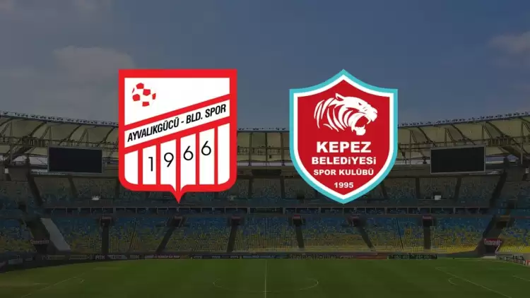 CANLI| Ayvalıkgücü Belediyespor - Kepezspor maçı yayın bilgisi ve saati 