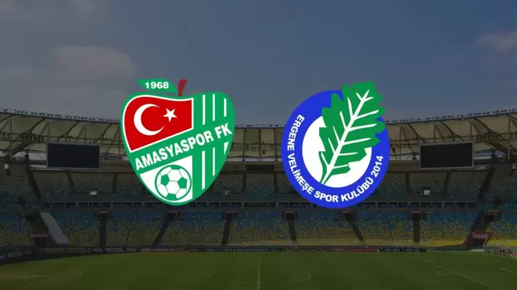 CANLI| Amasyaspor - Ergene Velimeşespor maçı yayın bilgisi ve saati 