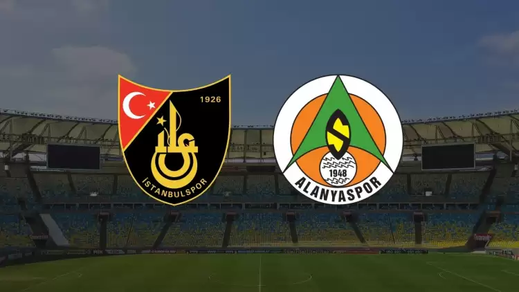 CANLI| İstanbulspor - Alanyaspor maçı yayın bilgisi ve saati 