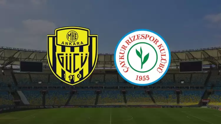 CANLI| Ankaragücü -Çaykur Rizespor maçı yayın bilgisi ve saati 