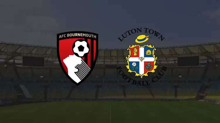 CANLI| Bournemouth - Luton Town maçı yayın bilgisi ve saati 