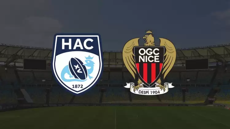 CANLI| LE Havre - Nice maçı yayın bilgisi ve saati 