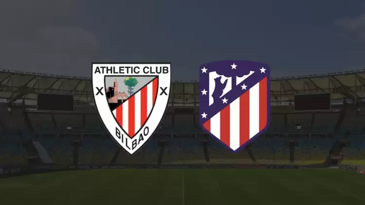 CANLI| Athletic Bilbao - Atletico Madrid maçı yayın bilgisi ve saati 