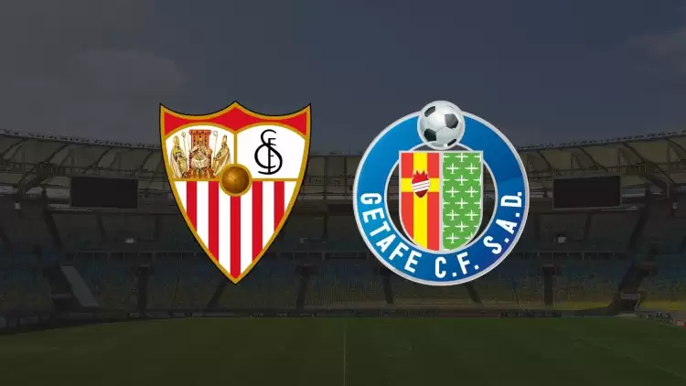 CANLI| Sevilla - Getafe maçı yayın bilgisi ve saati 