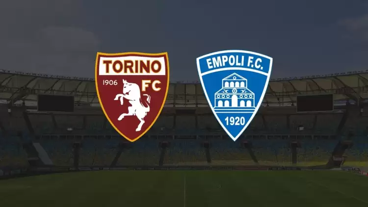 CANLI| Torino - Empoli maçı yayın bilgisi ve saati 