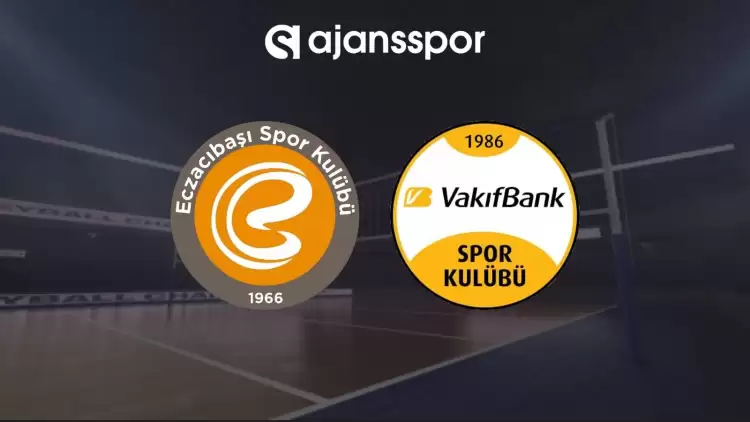 Eczacıbaşı Dynavit - VakıfBank maçının canlı yayın bilgisi ve maç linki