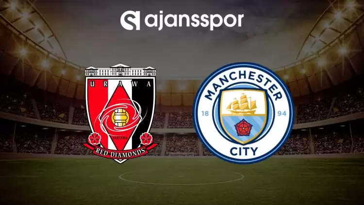 Urawa Red - Manchester City maçının canlı yayın bilgisi ve maç linki