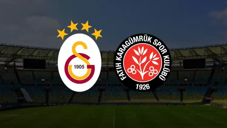 Galatasaray - Fatih Karagümrük maçı ne zaman, saat kaçta, hangi kanalda?