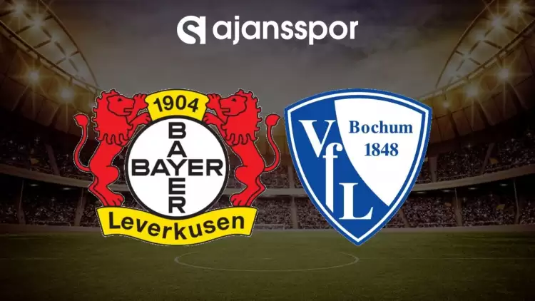 Bayer Leverkusen - Bochum maçının canlı yayın bilgisi ve maç linki