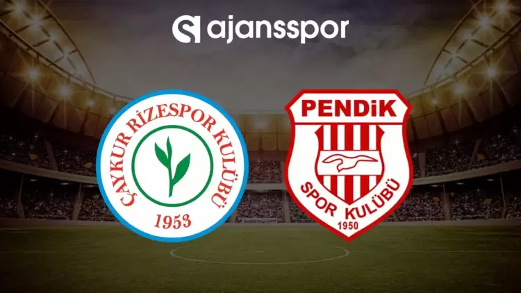 Çaykur Rizespor - Pendikspor maçının canlı yayın bilgisi ve maç linki