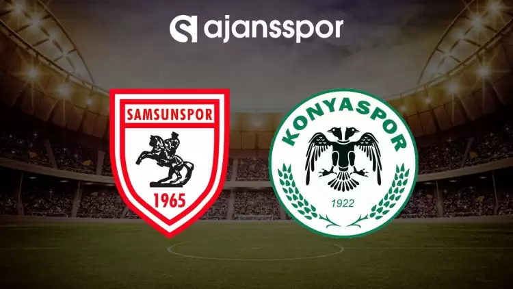 Samsunspor - Konyaspor maçının canlı yayın bilgisi ve maç linki