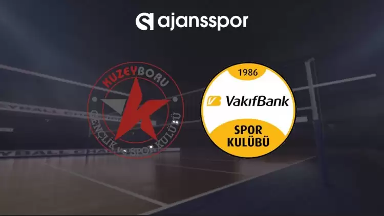 Kuzeyboru - VakıfBank maçının canlı yayın bilgisi ve maç linki