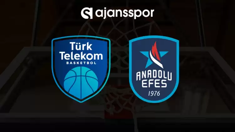 CANLI| Türk Telekom- Anadolu Efes maçını canlı izle (Maç linki)