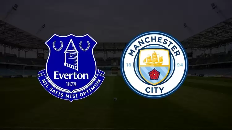 CANLI| Everton - Manchester City maçı yayın bilgisi ve saati 