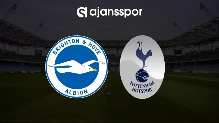 Brighton - Tottenham maçının canlı yayın bilgisi ve maç linki