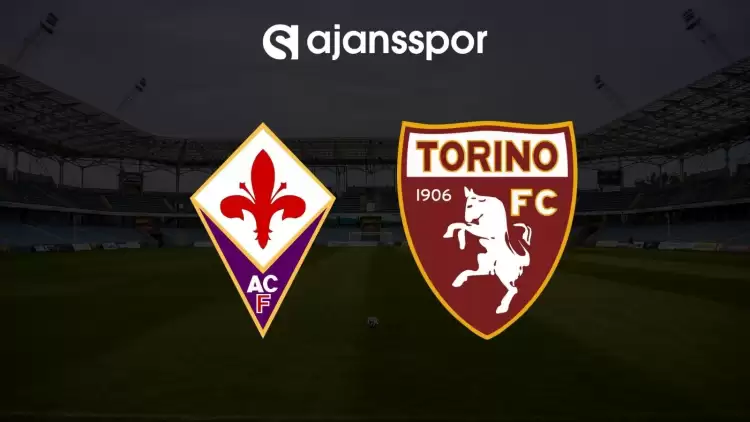 Fiorentina - Torino maçının canlı yayın bilgisi ve maç linki