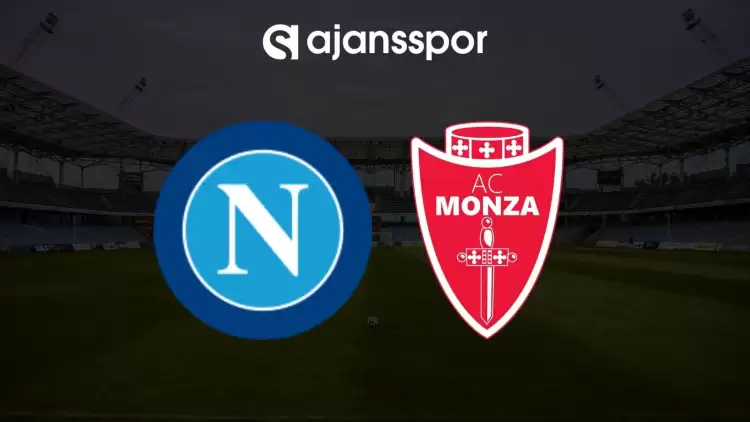 Napoli - Monza maçının canlı yayın bilgisi ve maç linki