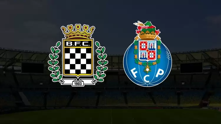 CANLI| Boavista - Porto maçı yayın bilgisi ve saati 