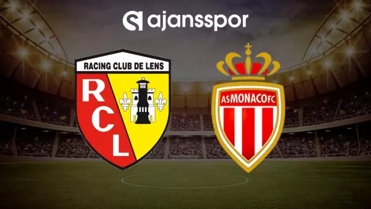 Lens - Monaco maçının canlı yayın bilgisi ve maç linki