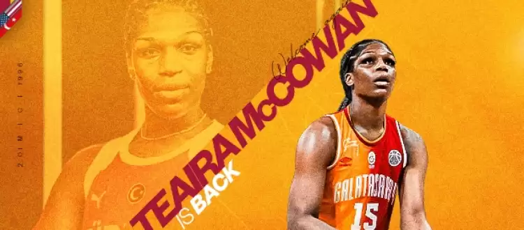 Teaira McCowan yeniden Galatasaray Çağdaş Faktoring’de!