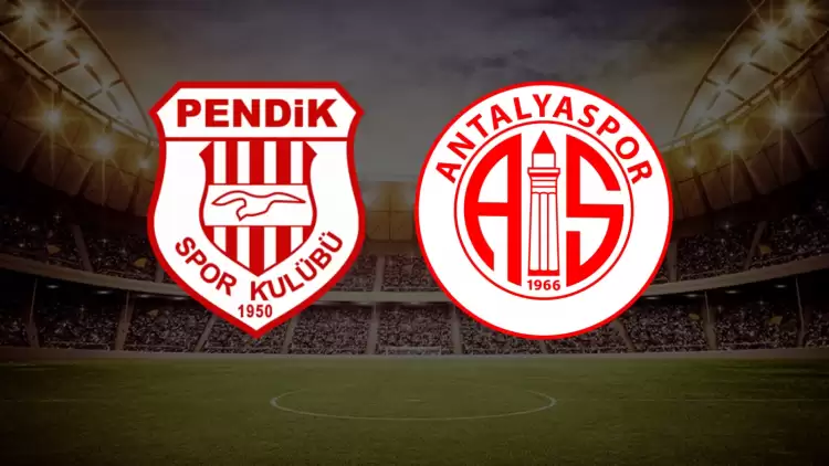 CANLI| Pendikspor- Antalyaspor maçını canlı izle (Maç linki)