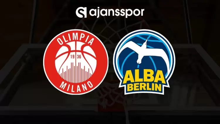 Olimpia Milano - ALBA Berlin maçının canlı yayın bilgisi ve maç linki