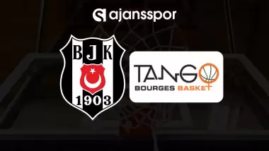 CANLI | Beşiktaş - Bourges