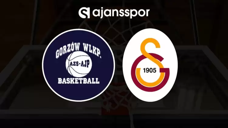 Gorzow - Galatasaray Çağdaş Faktoring maçının canlı yayın bilgisi ve maç linki