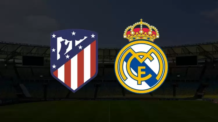 Atletico Madrid - Real Madrid maçı ne zaman saat kaçta ve hangi kanalda? 