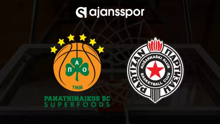 CANLI| Panathinaikos- Partizan maçını canlı izle (Maç linki)