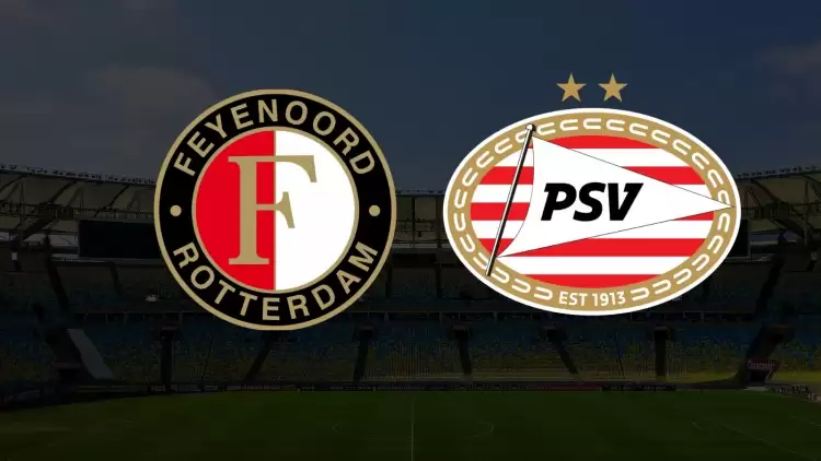 CANLI| Feyenoord - PSV Eindhoven maçı yayın bilgisi ve saati 