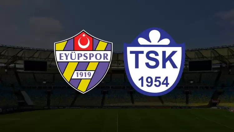 CANLI| Eyüpspor - Tuzlaspor maçı yayın bilgisi ve saati 