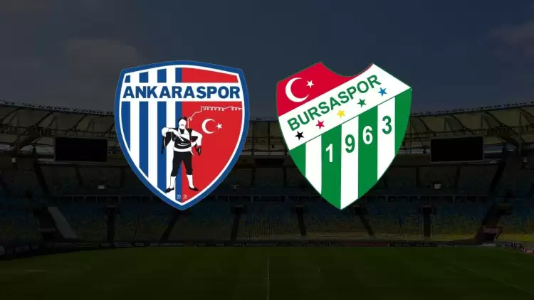 CANLI| Ankaraspor - Bursaspor maçı yayın bilgisi ve saati 