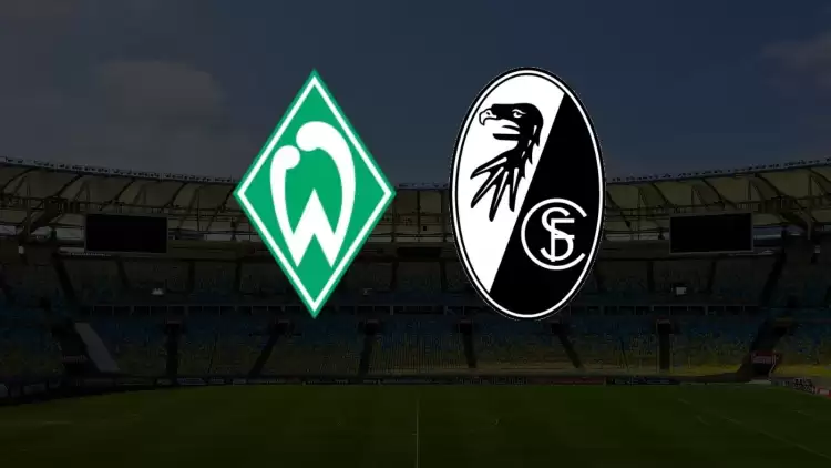CANLI| Werder Bremen - Freiburg maçı yayın bilgisi ve saati 