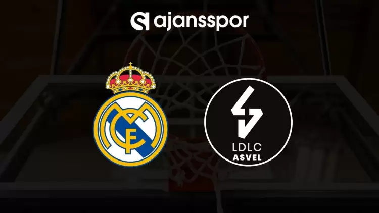 Real Madrid - ASVEL maçının canlı yayın bilgisi ve maç linki