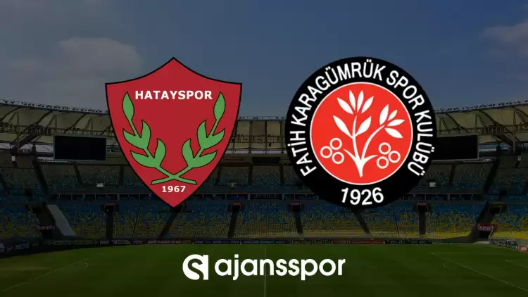 CANLI| Hatayspor- Fatih Karagümrük maçını canlı izle (Maç linki)