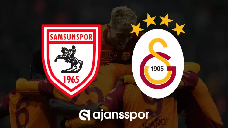 CANLI| Samsunspor- Galatasaray maçını canlı izle (Maç linki)