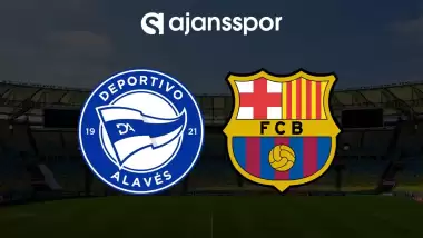 CANLI | Alaves - Barcelona