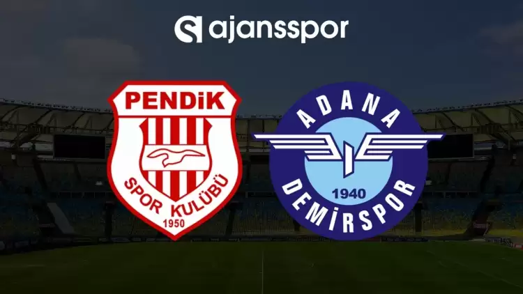 Pendikspor - Adana Demirspor maçının canlı yayın bilgisi ve maç linki