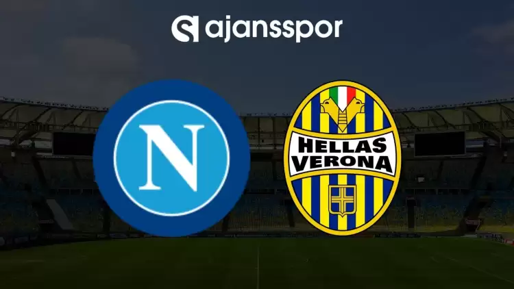 Napoli - Hellas Verona maçının canlı yayın bilgisi ve maç linki