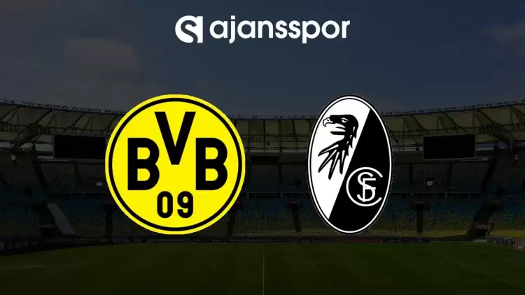 Borussia Dortmund - Freiburg maçının canlı yayın bilgisi ve maç linki