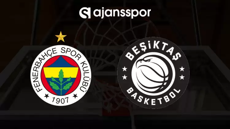 CANLI| Fenerbahçe Beko - Beşiktaş Emlakjet maçı kanalı ve linki