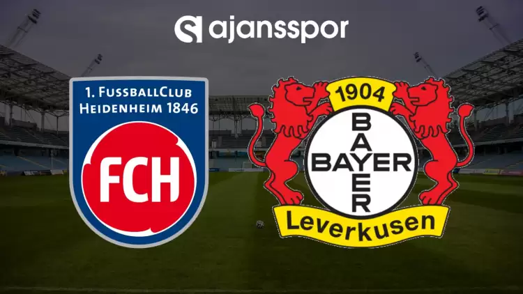 CANLI| Heidenheim- Bayer Leverkusen maçını canlı izle (Maç linki)