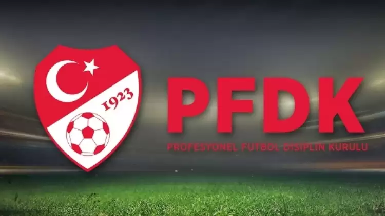 11 Süper Lig ekibi PFDK'ye sevk edildi!