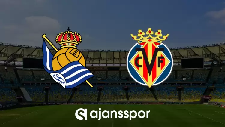 CANLI| Real Sociedad- Villarreal maçını canlı izle (Maç linki)