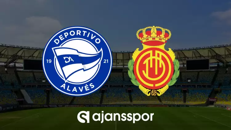 CANLI| Alaves- Mallorca maçını canlı izle (Maç linki)