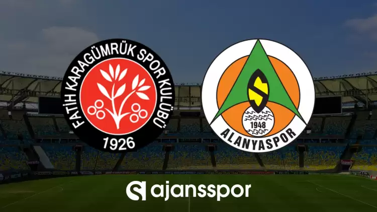CANLI| Fatih Karagümrük- Alanyaspor maçını canlı izle (Maç linki)