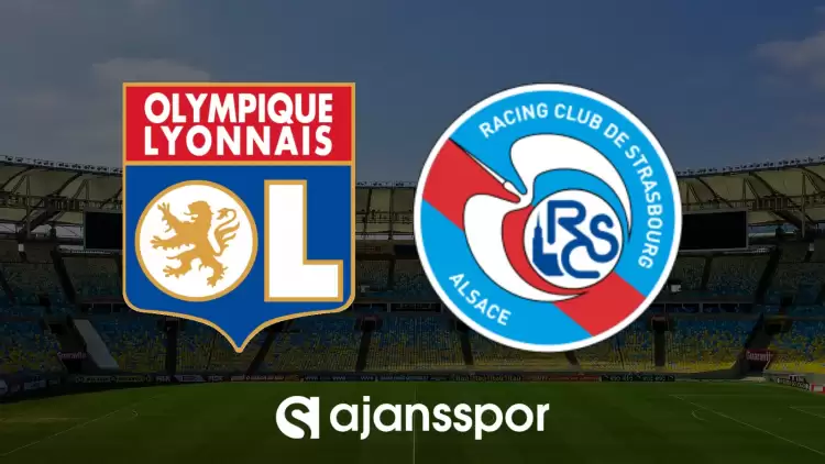 CANLI| Lyon- RC Strasbourg maçını canlı izle (Maç linki)