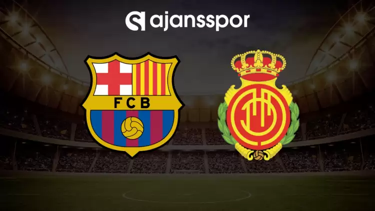 CANLI| Barcelona- Mallorca maçını canlı izle (Maç linki)